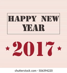 New Year 2017  retro stencil invitation card.Vector illustration.