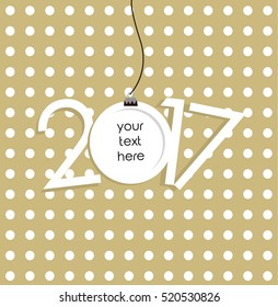 New Year 2017 vector card. Christmas ball. Golden background for text. Vector Illustation. 