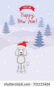 New year 2018 card with cartoon poodle dog in the santa hat and  text Happy New Year on the snow and christmas trees background. eps 10