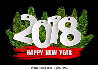 New Year 2018 greeting card concept with christmas tree branches isolated on black. Vector illustration