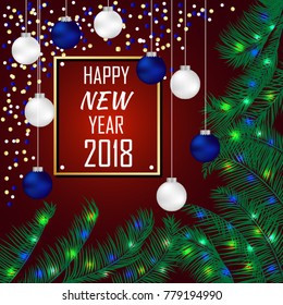 New Year 2018 greeting card with white and blue 3d balls and colorful lights. frame with calligraphy 