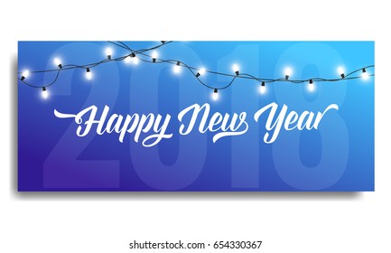 New Year 2018 invitation. Card template with glowing garlands and typography. Happy New Year 2018