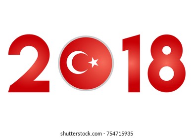 New Year 2018 with Turkey  Flag Isolated on White Background - Vector Illustration