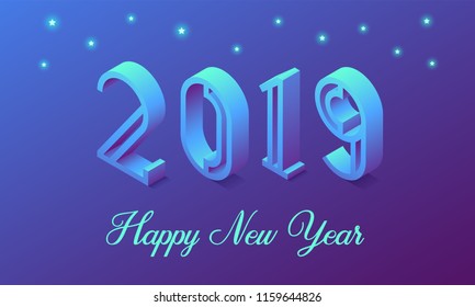 New Year 2019 in Isometric style. Vector isometric illustration of number 2019 in blue gradient with greeting inscription of Happy New Year. Holiday banner