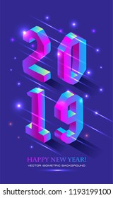 New Year 2019 in Isometric style. Vector isometric banner of number 2019 in brught gradient with greeting inscription of Happy New Year. Holiday banner