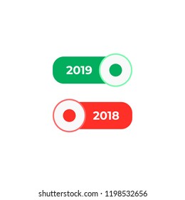 The new year 2019, the old year 2018. Turn on, turn off vector design