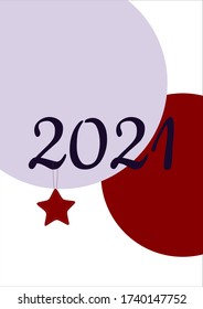The new year is 2021. Abstract poster for a holiday.