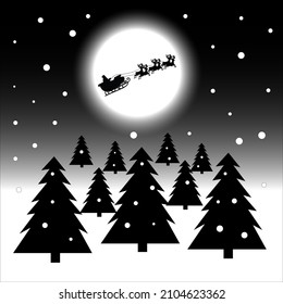 New Year 2022 Santa Claus on a sleigh with reindeer Gray moon Christmas Trees Night black white silhouette