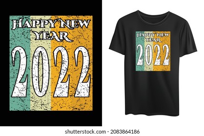 New year 2022 t-shirt design template vector and typography vintage retro