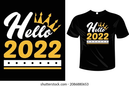 New year 2022 T-shirt Design Template and typography. Ready to print for T-shirt, Mug, Gift and other Printing