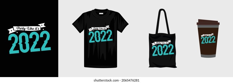 New Year 2022 typography t shirt design template. Ready for t-shirt, mug, gift and other.