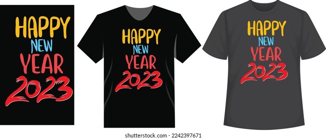 New year 2023, Typography, Unique, Vector design template for your tshirt design
