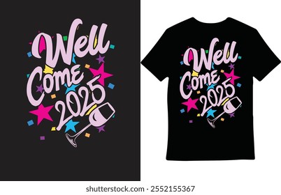 New year 2025 Do you need any type of t-shirt design? I can do all kinds of design.
