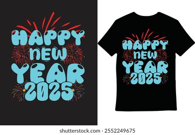 New year 2025 Do you need any type of t-shirt design? I can do all kinds of design.

