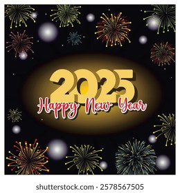 New Year 2025 greeting card featuring vibrant fireworks and bold typography, creating a festive and celebratory atmosphere, perfect for holiday designs and motivational messages for the upcoming year.