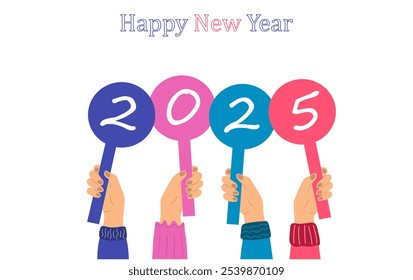 New Year 2025.  Hands holding 2025 text on banner. Vector design for poster, banner, greeting and holiday, illustration, hand drawing, cartoon character, different colors, isolated on white