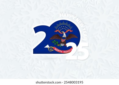 New Year 2025 for North Dakota on snowflake background. Greeting North Dakota with new 2025 year.