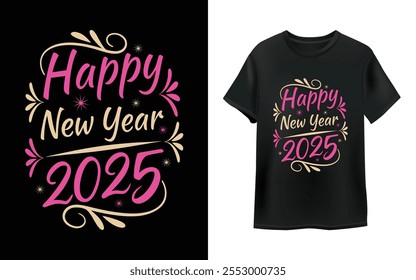 New year 2025 text typography t shirt design.