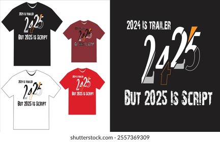 New Year 2025 typography t shirt design.2025 t-shirt design, Class of 2025 typography design vector. Congratulation event, T-shirt, party, high school or college graduate. 