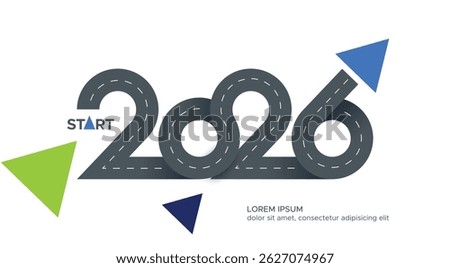 New Year 2026 with road concept. Business concept with new ambitions, challenge, plans, goals and visions in 2026