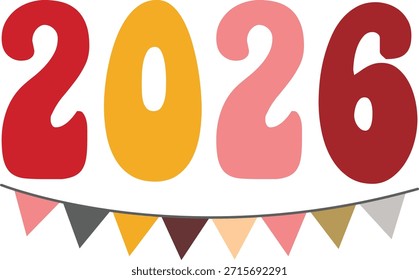 New Year 2026 text typography phrase design for T-shirts and apparel on plain white transparent isolated background for shirt, hoodie, sweatshirt, card, tag, mug, icon, poster or badge