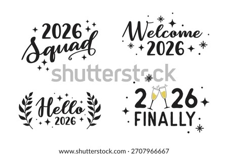 New Year 2026 Typography Bundle - Hand-Drawn Lettering Designs Featuring Squad, Welcome, Hello and Finally Quotes
