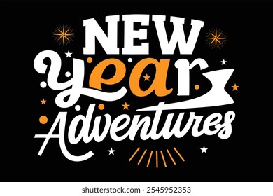 New year adventures typography design, lettering design vector illustration.	