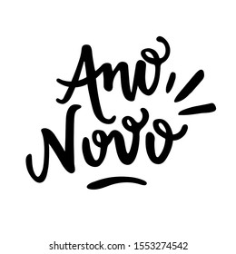 New Year. Ano Novo. Brazilian Portuguese hand Lettering New Year, Vetorial Hand Lettering.