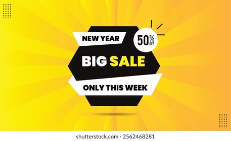 New Year Big Sale! Only this week – 50% off. Eye-catching sticker label icon banner design in EPS format. Editable template with black and white shapes, yellow-orange abstract hot background