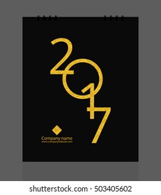 New Year Calendar 2017 front cover luxury design gold color on black background. Desk calendar layout template vector for corporate business week start on Monday. Size 8"x 10" vertical. EPS-10.