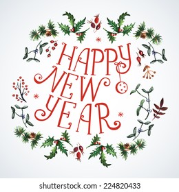 New Year Card with a congratulation.  Watercolor. Hand-written letters. Christmas decor. Illustration for greeting cards, invitations, and other printing projects.