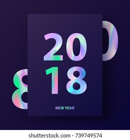 New Year card with holographic 2018 covers design. Abstract Holographic background in stylish 80's, material design. Template for gift card, cover magazine, poster brochure, flyer. Vector illustration