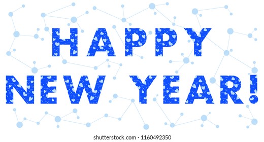 New Year card with the inscription. The message is decorated with hearts. Design for postcard, banner, print.