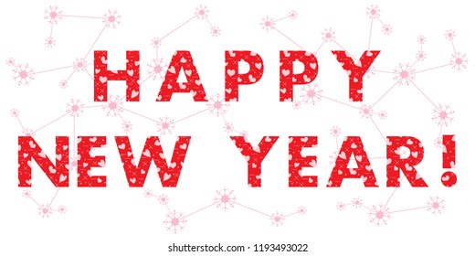 New Year card with the inscription. The message is decorated with hearts. Design for postcard, banner, print.
