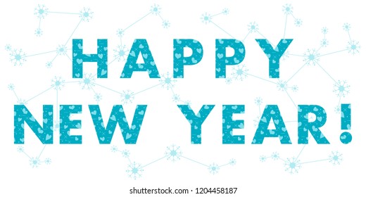 New Year card with the inscription. The message is decorated with hearts. Design for postcard, banner, print.