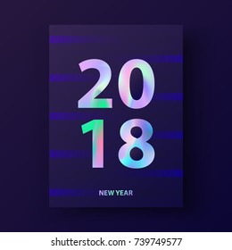 New Year card, modern cover design with trendy Holographic 2018. Holographic geometric design in 80's style. Material design. Template for gift card, poster, brochure, magazine, flyer. Vector clip-art