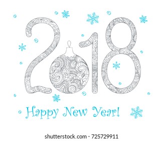 New year card with number 2018 year, Christmas ball patterned with zen tangled shapes, blue snowflakes isolated on white and text Happy New Year. Adult coloring book. eps 10
