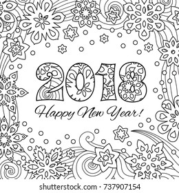 New year card with numbers 2018 on winter snowflake background. Zentangle inspired style. Zen monochrome graphic. Image for calendar, congratulation card, coloring book. Editable vector illustration