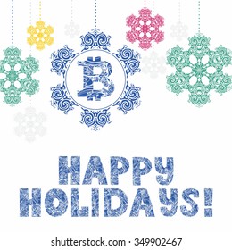 new year card with symbol bitcoin, christmas decorations snowflakes and decorative letters happy holidays