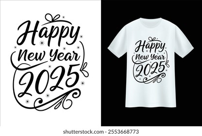 New year celebration 2025 Typography style t-shirt design.