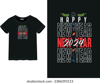 New Year celebration Happy New Year, New Year 2024 | Typography style t-shirt design | male and female t-shirt	
