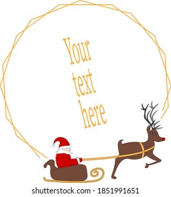 New Year and Christmas frame with Santa Claus and Rudolf