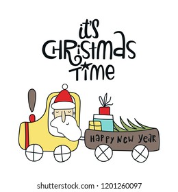 New Year and Christmas illustration with handdrawn lettering and Santa on the car with Christmas tree. Kids vector illustration