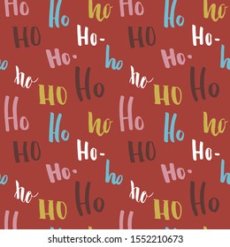 New Year and Christmas seamless pattern, with Ho Ho Ho hand drawn letters, vector Illustration Background.