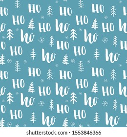 New Year and Christmas seamless pattern, with Ho Ho Ho hand drawn letters, vector Illustration Background.
