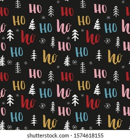 New Year and Christmas seamless pattern, with Ho Ho Ho hand drawn letters, vector Illustration Background.