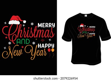 New year and Christmas T- Shirt, Unisex, 100% Typography, Vector graphic for t shirt and print design. Greeting card,  Poster, Mug Design.