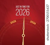 New Year Countdown Poster. Elegant red New Year background featuring a golden clock hand pointing from 2025 to 2026 with the text “Just in Time for 2026.”
