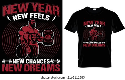 New year new feels new chances new dreams fitness t-shirt design.