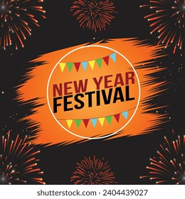 "New Year Festival" colorful text banner design with fireworks and grunge effect vector illustration template for social media and websites, isolated on a black background. Editable EPS file.